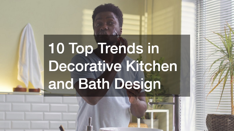10 Top Trends in Decorative Kitchen and Bath Design